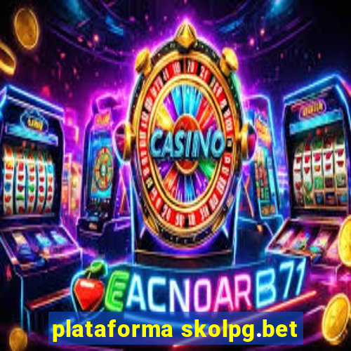 plataforma skolpg.bet